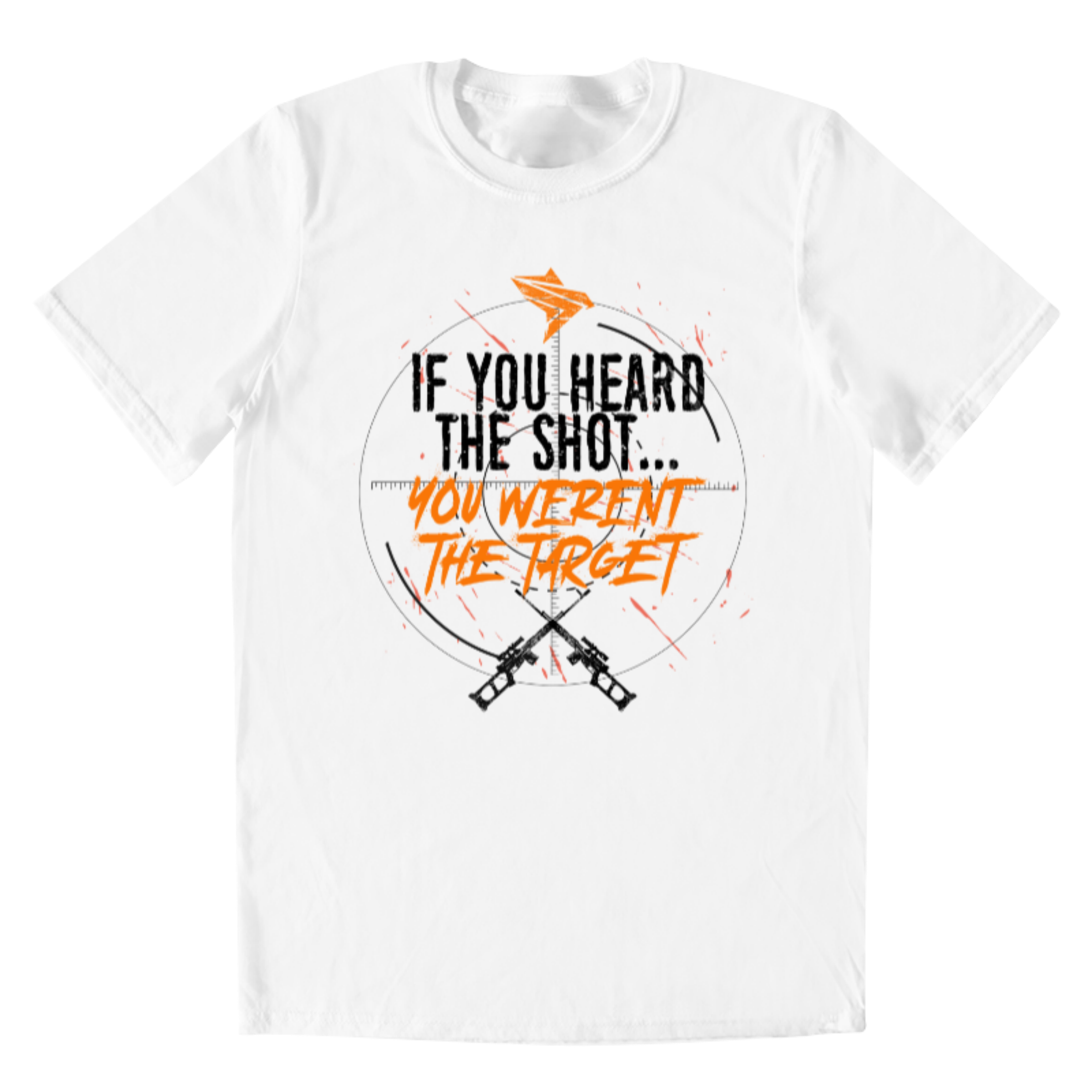 IF YOU HEARD THE SHOT ORANGE 1.0