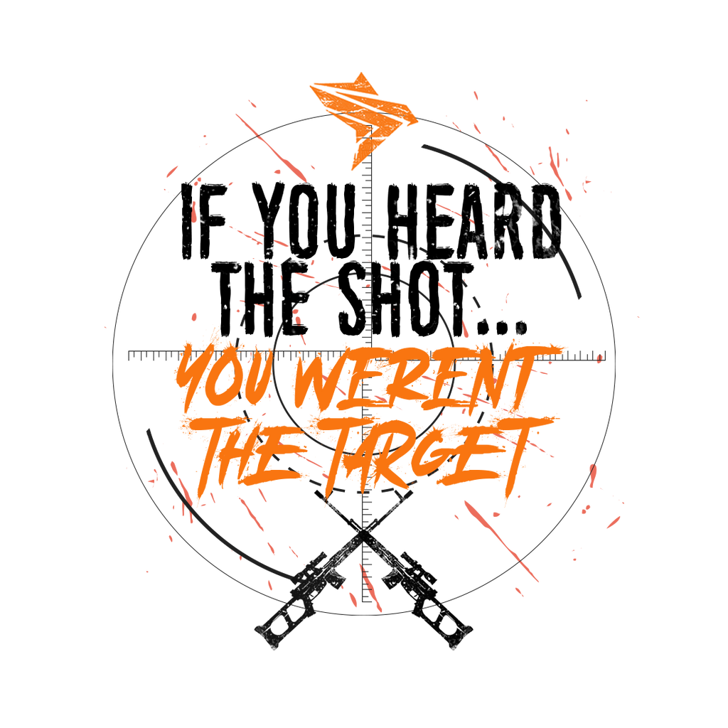 IF YOU HEARD THE SHOT ORANGE 1.0