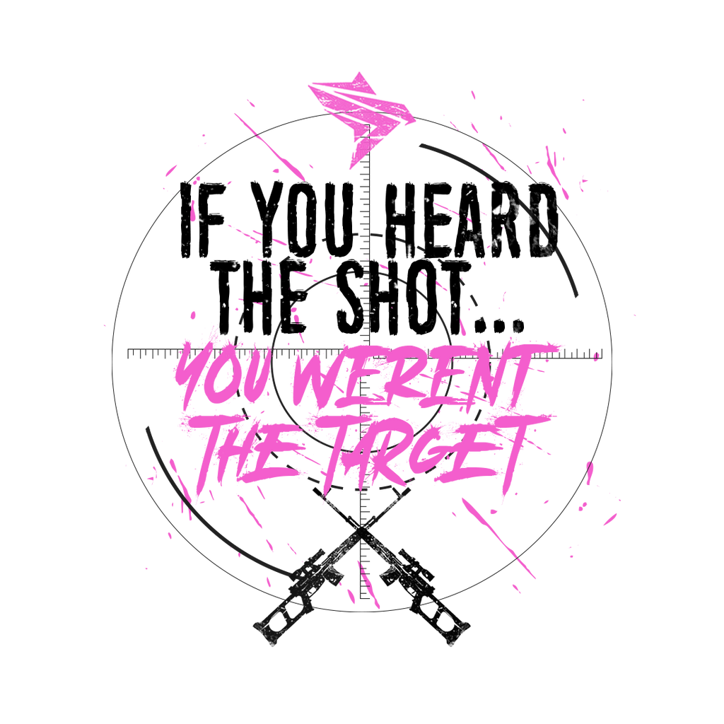 IF YOU HEARD THE SHOT PINK 3.0