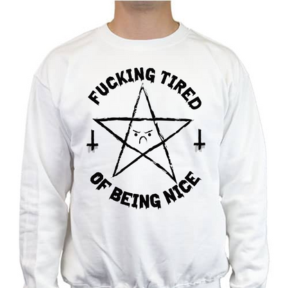 SUDADERA OKAMI FUCKING TIRED OF BEING NICE