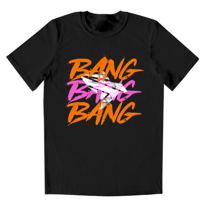 MEN'S BANG BANG BANG T-SHIRT